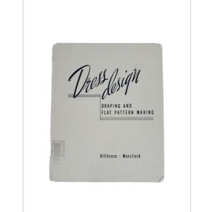 Vintage M.S. Hillhouse Dress Design Draping and  Flat Pattern Making Hardcover